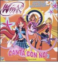 Canta con noi 2. Winx club. Con CD Audio di Enrica Selvini edito da Fabbri