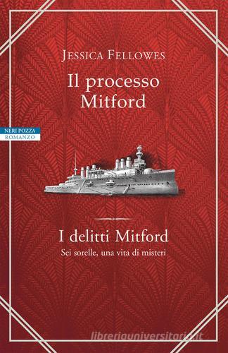 Il processo Mitford. I delitti Mitford di Jessica Fellowes edito da Neri Pozza