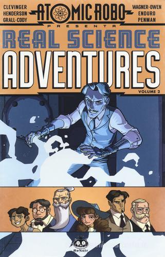 Atomic Robo. Real science adventures vol.2 di Brian Clevinger edito da Renoir Comics