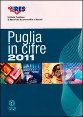 Puglia in cifre 2011. Annuario statistico e studi per le politiche regionali. Con CD-ROM edito da Cacucci