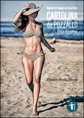 Cartolina da Pozzallo. Appunti di viaggio dal Sud Italia di Roberto Modica Donzello edito da Galassia Arte