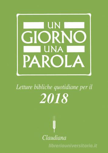 Un giorno una parola. Letture bibliche quotidiane per il 2018 edito da Claudiana