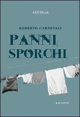 Panni sporchi di Roberto Carnevali edito da ARPANet