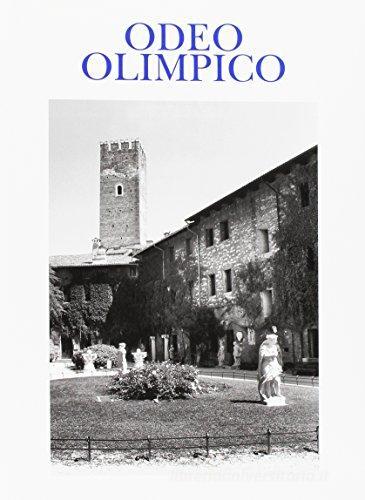 Odeo Olimpico. Memorie dell'Accademia Olimpica (2011-2012) vol.28 edito da Accademia Olimpica
