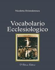 Vocabolario ecclesiologico di Nicoletta Hristodorescu edito da D'Ettoris