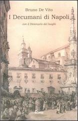 I decumani di Napoli di Bruno De Vito edito da Treves