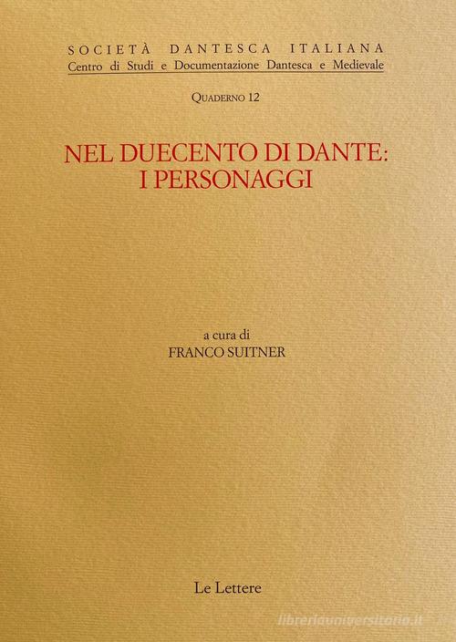 Nel Duecento di Dante edito da Le Lettere