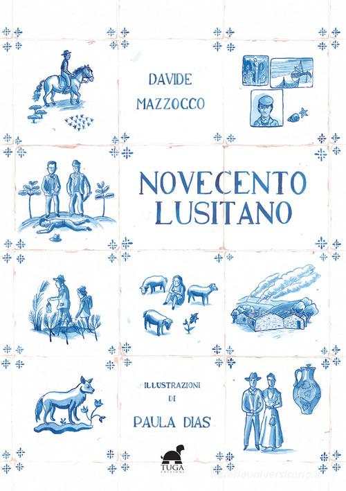 Novecento lusitano di Davide Mazzocco edito da Tuga Edizioni
