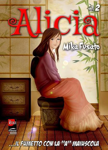 Alicia vol.2 di Mika Fusato edito da EF Edizioni