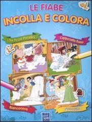 Le fiabe incolla e colora. Con adesivi. Ediz. illustrata edito da Yoyo Books