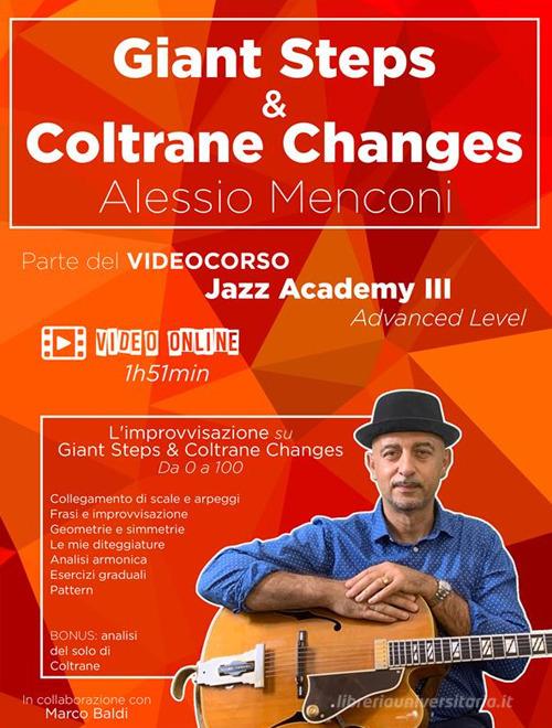 Giant Steps & Coltrane Changes. Improvvisazione su Giant Steps e Coltrane Changes. Da 0 a 100 di Alessio Menconi, Marco Baldi edito da StreetLib