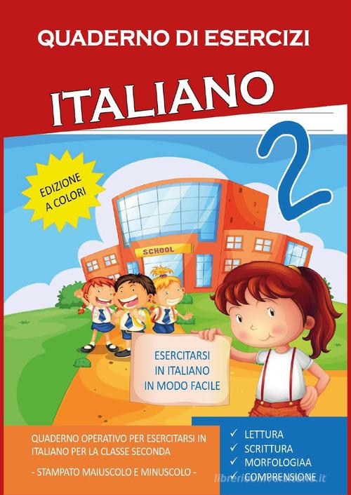 Quaderno esercizi italiano. Per la Scuola elementare vol.2 di Paola Giorgia  Mormile - 9791221421255 in Guide per gli esami