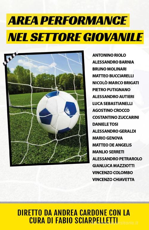 Area performance nel settore giovanile di Andrea Cardone edito da Bookness