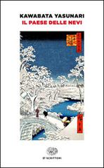 Il paese delle nevi di Yasunari Kawabata edito da Einaudi