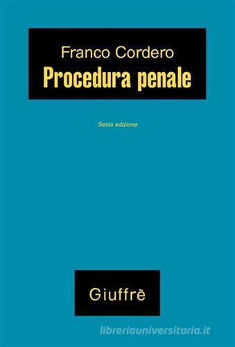 Procedura penale di Franco Cordero edito da Giuffrè
