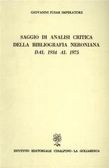 Saggio di analisi critica della bibliografia neroniana dal 1934 al 1975 di Fusar Imperatore Giovanni edito da Cisalpino