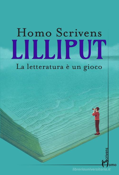 Lilliput. La letteratura è un gioco edito da Homo Scrivens