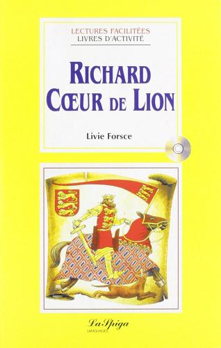 Richard coeur de lion di Forsce edito da La Spiga Languages