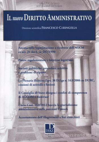 Il nuovo diritto amministrativo (2012) vol.3 edito da Dike Giuridica