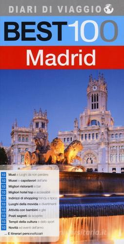 Best 100 Madrid di Raffaella Bush edito da LT Editore