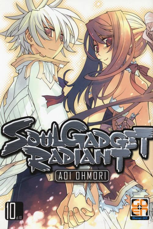 Soul gadget radiant vol. 10 di Aoi Ohmori edito da Goen