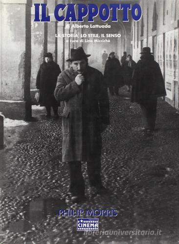 «Il cappotto» di Alberto Lattuada. La storia, lo stile, il senso edito da Lindau