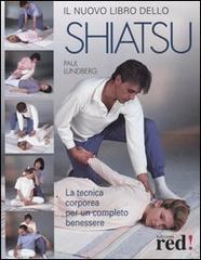 Il nuovo libro dello shiatsu di Paul Lundberg edito da Red Edizioni