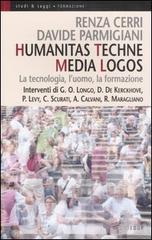 Humanitas techne media logos. La tecnologia, l'uomo, la formazione edito da EdUP