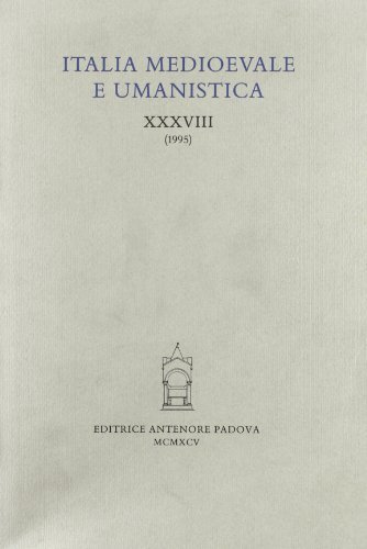 Italia medioevale e umanistica vol.38 edito da Antenore