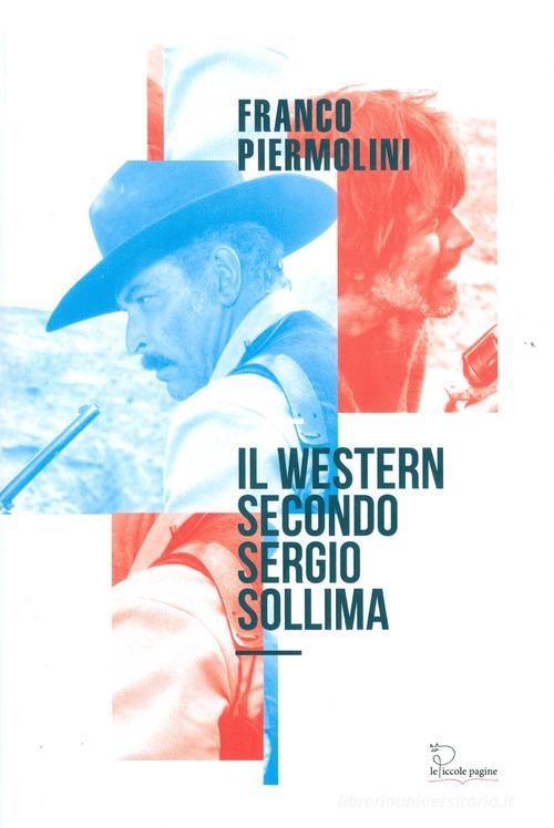 Il western secondo Sergio Sollima di Franco Piermolini edito da Le Piccole Pagine