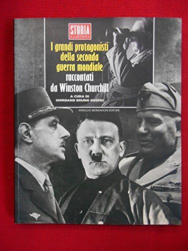 I grandi protagonisti della seconda guerra mondiale di Winston Churchill edito da Mondadori