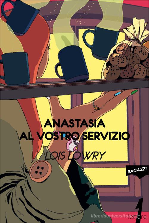 Anastasia al vostro servizio di Lois Lowry edito da 21lettere