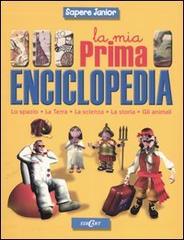 La mia prima enciclopedia. Lo spazio, la terra, la scienza, la storia, gli animali edito da Edicart