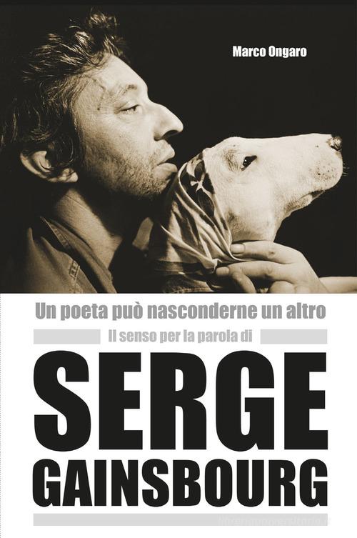 Il senso per la parola di Serge Gainsbourg di Marco Ongaro edito da Caissa Italia