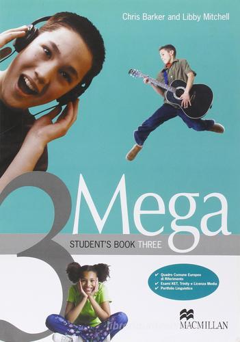 Mega. Student's book-Workbook. Per la Scuola media vol.3 di C. Barker, L. Mitchell, O. Johnston edito da Edumond