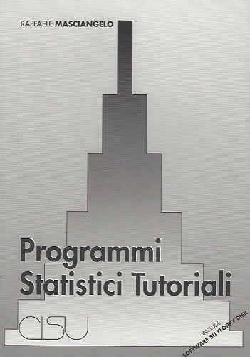 Programmi statistici tutoriali con software su floppy disk di Raffaele Masciangelo edito da CISU