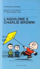 L' aquilone e Charlie Brown di Charles M. Schulz edito da Dalai Editore