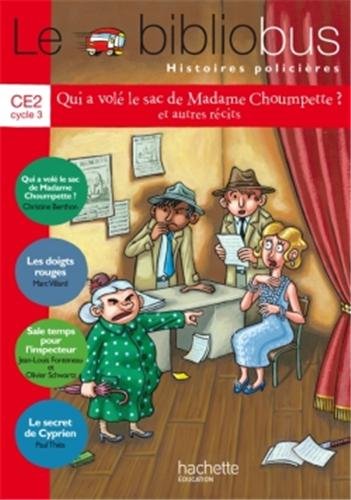 Le bibliobus histoires policières. CE2 cycle 3. Per la Scuola elementare edito da Hachette Education - France