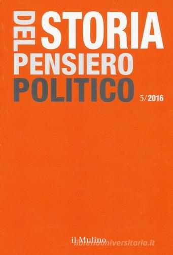 Storia del pensiero politico (2016) vol.3 edito da Il Mulino