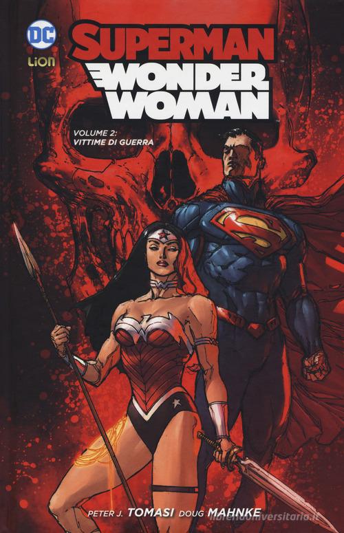 Superman/Wonder Woman vol.2 di Peter J. Tomasi, Doug Mahnke edito da Lion