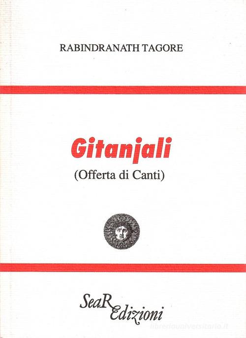 Gitanjali (Offerta di canti) di Rabindranath Tagore edito da Futura Libri