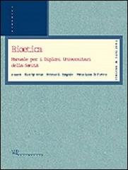 Bioetica. Manuale per i diplomi universitari della sanità edito da Vita e Pensiero
