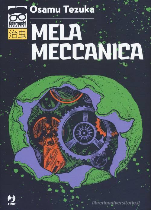 Mela meccanica di Osamu Tezuka edito da Edizioni BD
