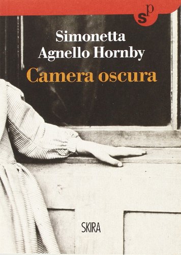 Camera oscura di Simonetta Agnello Hornby edito da Skira