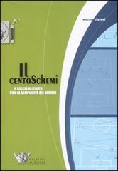 Il centoschemi. Il calcio allenato con la semplicità dei numeri di Mauro Viviani edito da Calzetti Mariucci