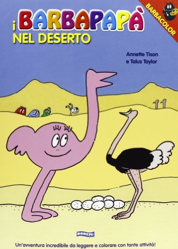 I Barbapapà nel deserto di Annette Tison, Talus Taylor edito da Doremì Junior