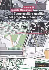 Complessità e qualità del progetto urbano edito da Booklet Milano