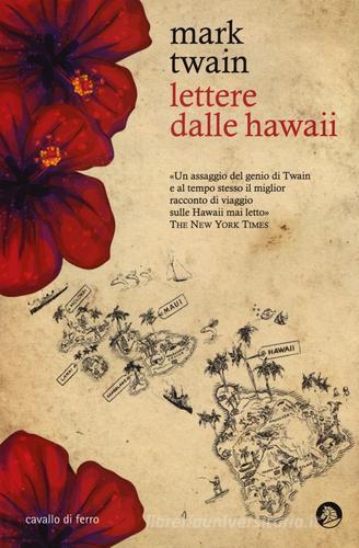 Lettere dalle Hawaii di Mark Twain edito da Cavallo di Ferro