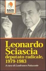 Leonardo Sciascia deputato radicale 1978-1983 di Lanfranco Palazzolo edito da Kaos