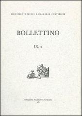 Bollettino dei monumenti musei e gallerie pontificie vol.9.2 edito da Edizioni Musei Vaticani